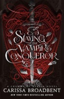 Slaying the Vampire Conqueror (Hardback)