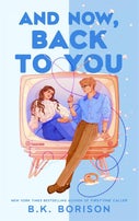 And Now, Back to You (Paperback)