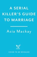 A Serial Killer's Guide to Marriage (Paperback)