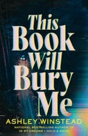This Book Will Bury Me (Paperback)