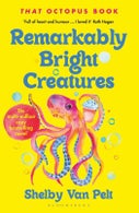 Remarkably Bright Creatures (Paperback)