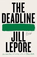 Lepore, J: Deadline (Paperback)