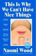 This Is Why We Can't Have Nice Things (Paperback)