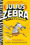Julius Zebra: Rumble with the Romans! (Paperback)