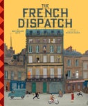 The Wes Anderson Collection: The French Dispatch (Hardback)