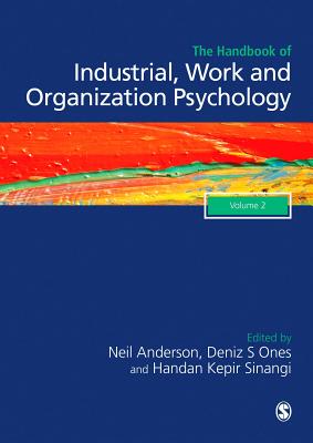 The SAGE Handbook of Industrial, Work & Organizational Psychology: V2: Organizational Psychology (Hardback)
