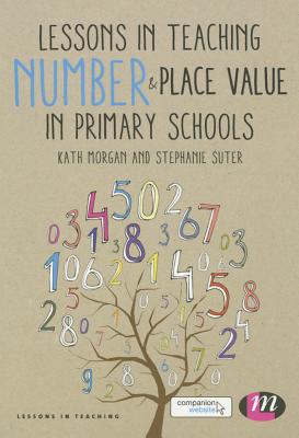 Lessons in Teaching Number and Place Value in Primary Schools (Hardback)