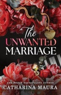 The Unwanted Marriage (Paperback)