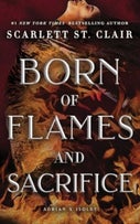 Born of Flames and Sacrifice (Paperback)