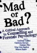 Mad or Bad?: A Critical Approach to Counselling and Forensic Psychology (Paperback)
