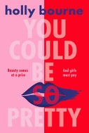 You Could Be So Pretty (Paperback)