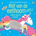 Blijf van de eenhoorn af! (Hardback)