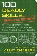 100 Deadly Skills: Survival Edition (Paperback)