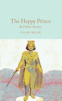 The Happy Prince & Other Stories (Hardback)