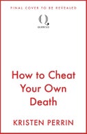How to Cheat Your Own Death (Paperback)