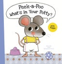 Peek-a-Poo What’s in Your Potty? (Hardback)