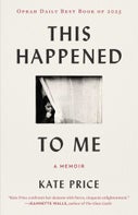 This Happened to Me: A Memoir (Paperback)