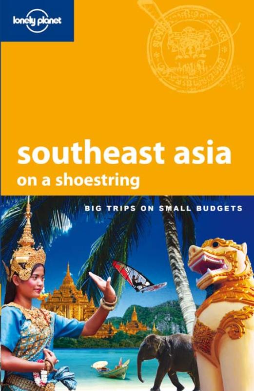 Lonely Planet Southeast Asia on a Shoestring (E-book)