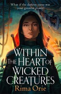 Within the Heart of Wicked Creatures (Paperback)