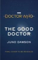 Doctor Who: The Good Doctor (Hardback)