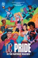 DC Pride: To the Farthest Reaches (Hardback)