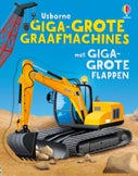Giga-grote graafmachines met giga-grote flappen (Kartonboek)