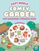 Cozy World Comfy Garden: Easy Colouring and Sticker Scene for Teens, Young Adults and Adults (Paperback)
