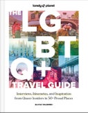 Lonely Planet The LGBTQ+ Travel Guide (Hardback)