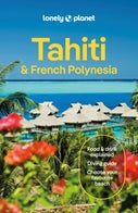 Lonely Planet Tahiti & Franch Polynesia (Paperback)