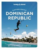 Lonely Planet experience Dominican Republic (Paperback)