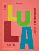 The Lula Cafe Cookbook (Hardback)