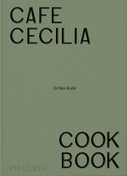 Café Cecilia Cookbook (Hardback)