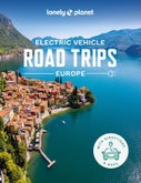 Lonely Planet Electric Vehicle Road Trips - Europe (Hardback)