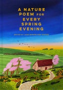 A Nature Poem for Every Spring Evening (Hardback)