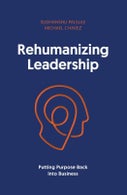 Rehumanizing Leadership (Paperback)