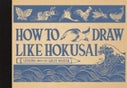 How to Draw Like Hokusai (Hardback)