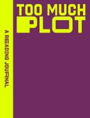 A Reading Journal: Too Much Plot (Paperback)