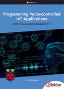 Programming Voice-controlled IoT Applications with Alexa and Raspberry Pi (Paperback)
