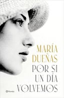 Por si un día volvemos (Hardback)