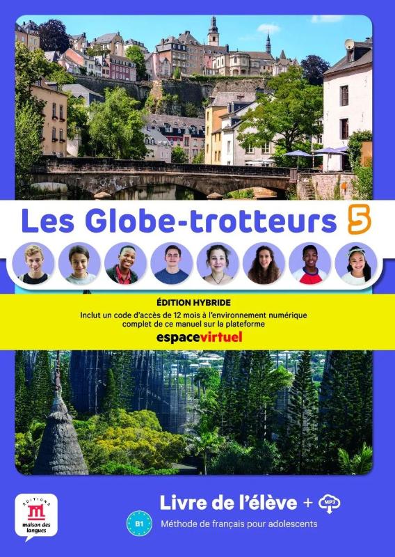 Les Globe-trotteurs 5 Éd. hybride Livre de l'élève (Paperback)