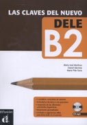Las claves del nuevo DELE B2 (Paperback)