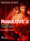 Robolove #2 - Operatie Copper Blood (E-book)