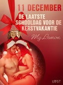 11 december: De laatste schooldag voor de kerstvakantie – een erotische adventskalender (E-book)