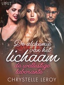 De alchemie van het lichaam: de wellustige laborante – Erotisch verhaal (E-book)