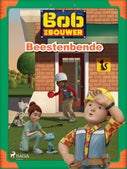 Bob de Bouwer - Beestenbende (E-book)