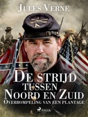 De strijd tussen Noord en Zuid - Overrompeling van een plantage (E-book)