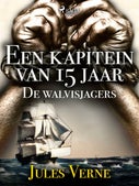 Een kapitein van 15 jaar - De walvisjagers (E-book)