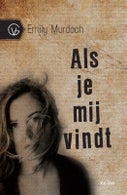 Als je mij vindt (Hardback)