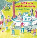 Max en de ontplofte vriendschap (E-book)