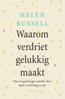 Waarom verdriet gelukkig maakt (E-book)